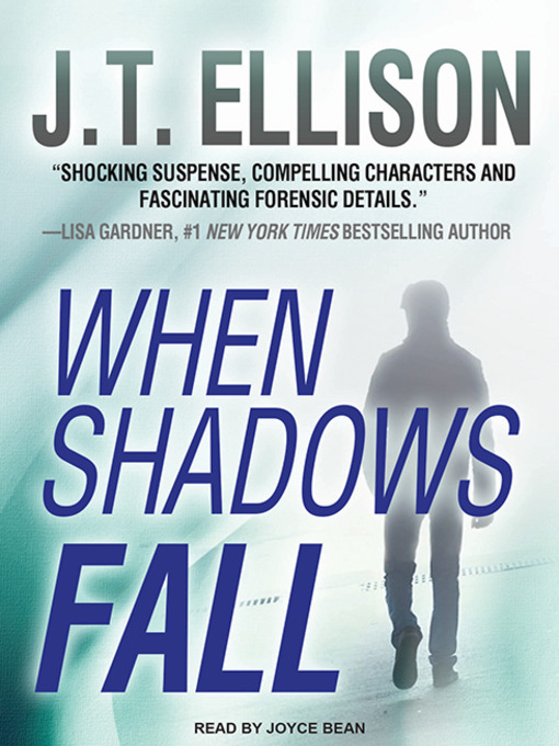Title details for When Shadows Fall by J. T. Ellison - Available